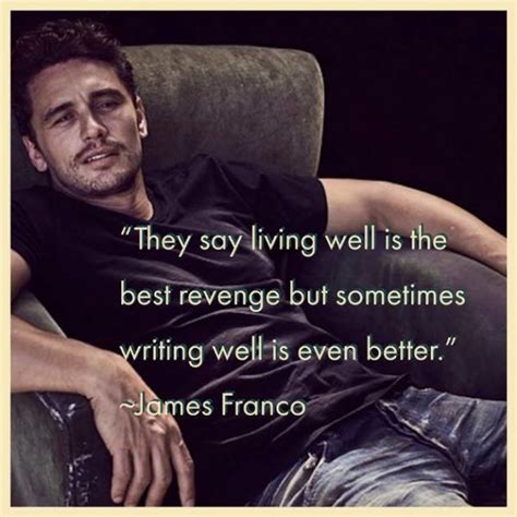 Quotable – James Franco - Writers Write