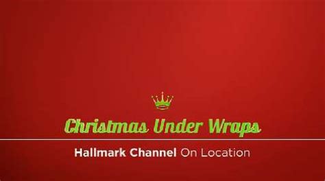 Christmas - Christmas Under Wraps On Location | Hallmark Channel