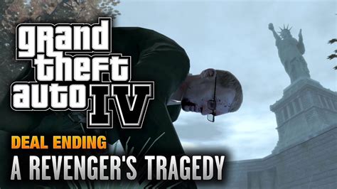 GTA 4 - Final Mission / Deal Ending - A Revenger's Tragedy (1080p ...