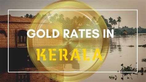 Today Gold Rate In Kerala (18K, 22K & 24K Live Gold Rate)