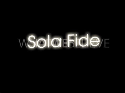 Sola Fidé | finding truth matters