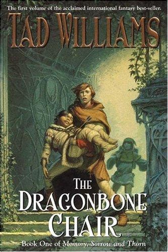 The Dragonbone Chair (Memory, Sorrow and Thorn) by Tad Williams | Open ...