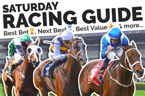 Saturday Racing Guide | Best Bets, Tips and Previews