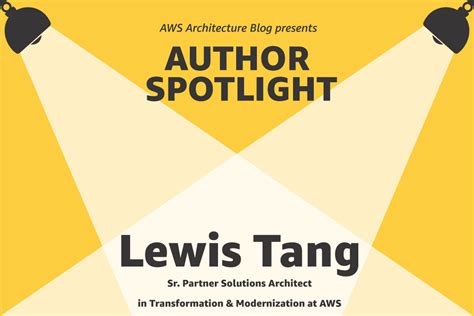 Author Spotlight | AWS Architecture Blog