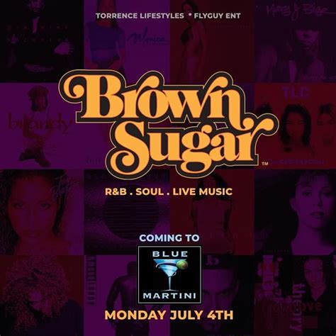 BROWN SUGAR LIVE | Blue Martini Atlanta | July 4, 2022