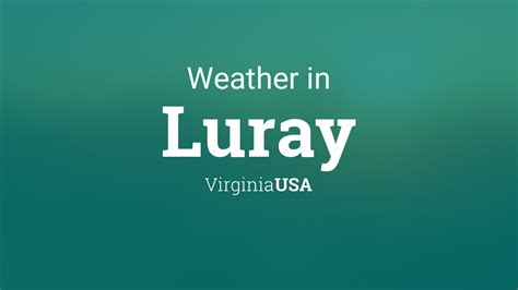 Weather for Luray, Virginia, USA