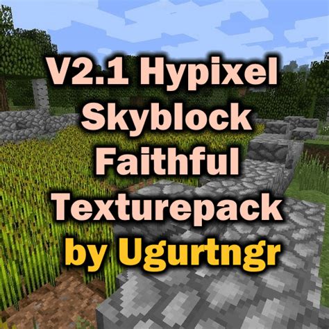 Faithful Hypixel Skyblock Texturepack 2.1 Update (Download) : r/HypixelSkyblock