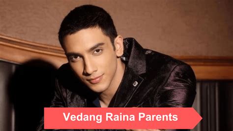 Meet Vedang Raina Parents: Age, Ethnicity, and Relationship ...