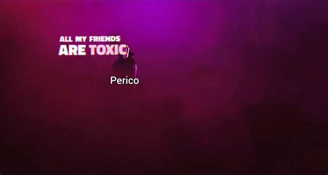 All my friends are toxic 🎶 : r/BeelcitosMemes