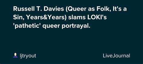 Russell T. Davies (Queer as Folk, It's a Sin, Years&Years) slams LOKI's 'pathetic' queer ...