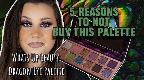 5 REASONS WHY YOU SHOULD NOT BUY THE WHATS UP BEAUTY DRAGON EYE PALETTE ...