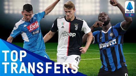 Top Serie A Transfers | Summer 2019 | Serie A - YouTube