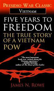 Five Years to Freedom: The True Story of a Vietnam POW - Vietnam War POW's