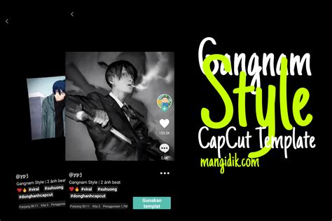 Gangnam Style CapCut Template Link and How to Edit it - Mang Idik