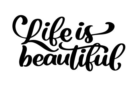 life is beautiful - hand lettering inscription positive quote ...