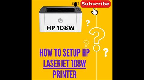 HOW TO SETUP HP LASERJET 108W PRINTER/hp 108w network setup/hp wifi printer - YouTube