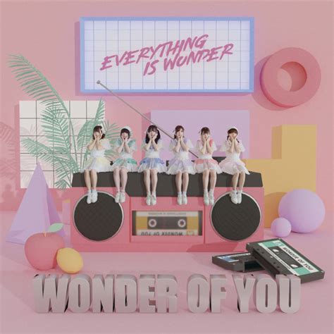 WONDER OF YOU - Album by EVERYTHING IS WONDER | Spotify