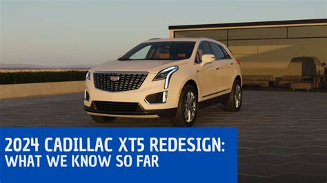 2024 Cadillac XT5 Redesign: What We Know So Far - YouTube