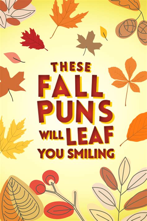 These Fall Puns Will Leaf You Smiling | Fall puns, Fall season quotes, Fall humor