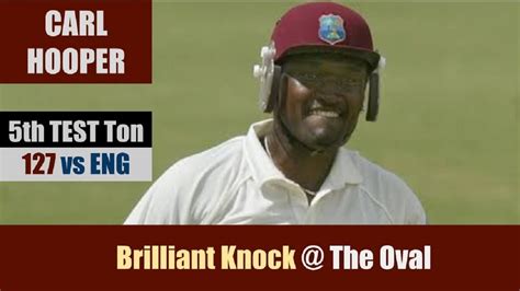 CARL HOOPER | 5th TEST Ton | 127 @ The Oval | WEST INDIES tour of ...