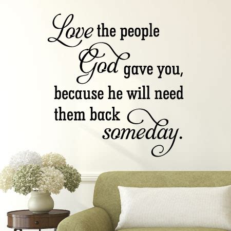 Love The People God Gave You Wall Quotes™ Decal | WallQuotes.com