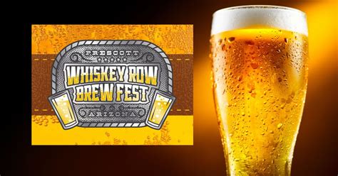 Whiskey Row Brew Fest – Prescott NOW