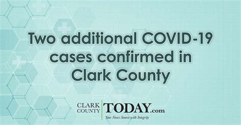 Two additional COVID-19 cases confirmed in Clark County ...