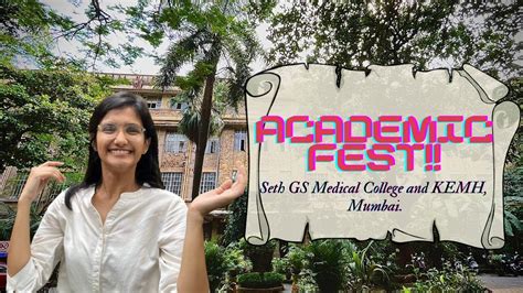 Academic Fest @KEMH & Seth GS Medical College, Mumbai. - YouTube