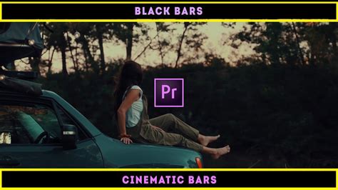 3 Ways To Create Cinematic Bars in Premiere Pro - YouTube