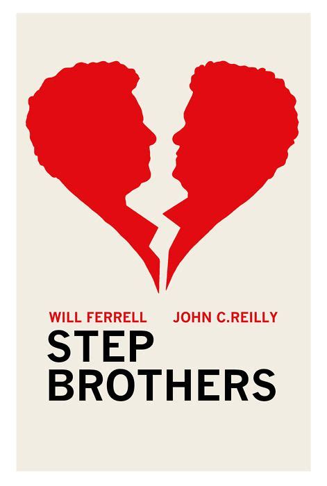 Stepbrothers | Movie posters minimalist, Brothers movie, Minimal movie posters