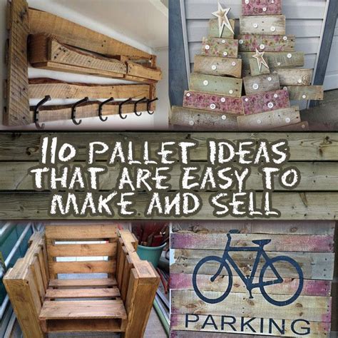 110 DIY Pallet Ideas for Projects That Are Easy to Make and Sell ...