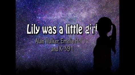 Lily - Alan Walker, K-391 & Emelie Hollow - (Lyrics) | Alan walker ...