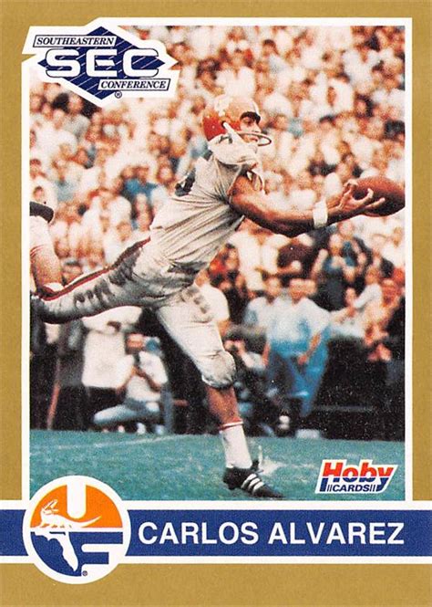 Carlos Alvarez football card (Florida Gators) 1991 Hoby SEC ...