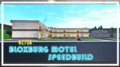 $270K BLOXBURG MOTEL SPEEDBUILD - YouTube