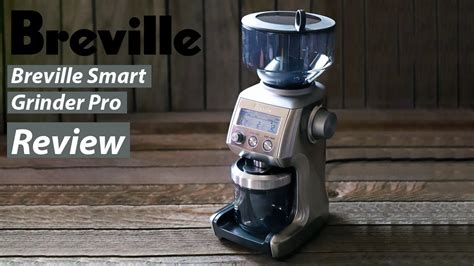 Unlocking the Perfect Cup: A Comprehensive Review of the Breville Smart Grinder Pro - Coffeerto