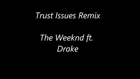 Trust Issues - The Weeknd ft. Drake - YouTube