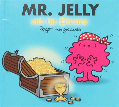 Mr. Jelly and the Pirates_( H )_作者与插画_儿童图书_进口图书_进口书,原版书,绘本书,英文原版图书,儿童纸板书,外语图书,进口儿童书,原版儿童书