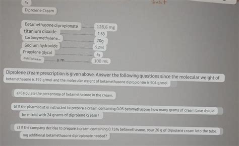 Solved Diprolene cream prescription is given above. Answer | Chegg.com