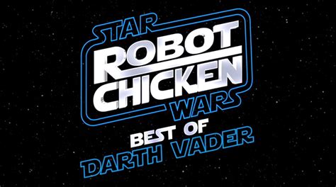 Best Of...Darth Vader - Robot Chicken: Star Wars - zaowie