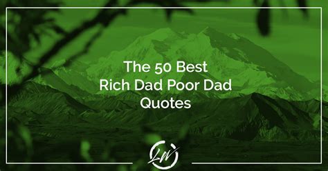 Rich Dad Poor Dad Quotes - The 50 Best Quotable Lines From the Book