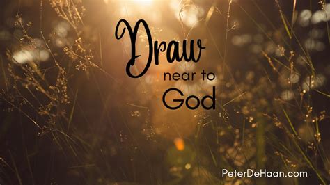 Let Us Draw Near to God: 4 Tips to Consider