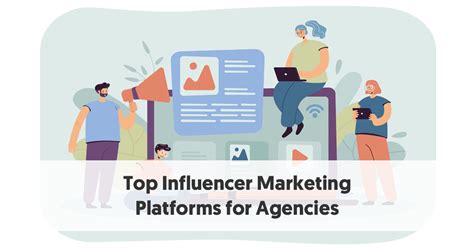 Top Influencer Marketing Platforms for Agencies