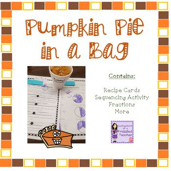 Pumpkin Pie in a Bag by Confessions of a Frazzled Teacher | TPT