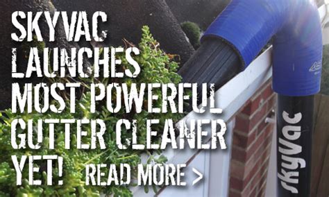 SkyVac Powerful Gutter Cleaning Machine | High Reach Gutter Cleaner from Capital Power Clean