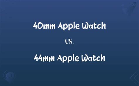 40mm Apple Watch vs. 44mm Apple Watch: What’s the Difference?