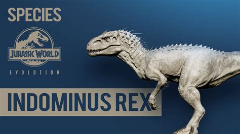 Indominus rex - SPECIES PROFILE | Jurassic World Evolution - YouTube