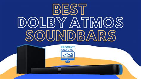 Best Dolby Atmos Soundbars: TOP Quality Options in 2022