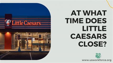 Little Caesars Hours - What Time Does It Open & Close? In 2023 | A Guide!