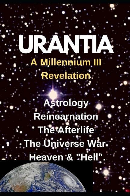 2019-2020: URANTIA- A Millennium III Revelation : Astrology-Re-incarnation- Afterlife- (Series ...