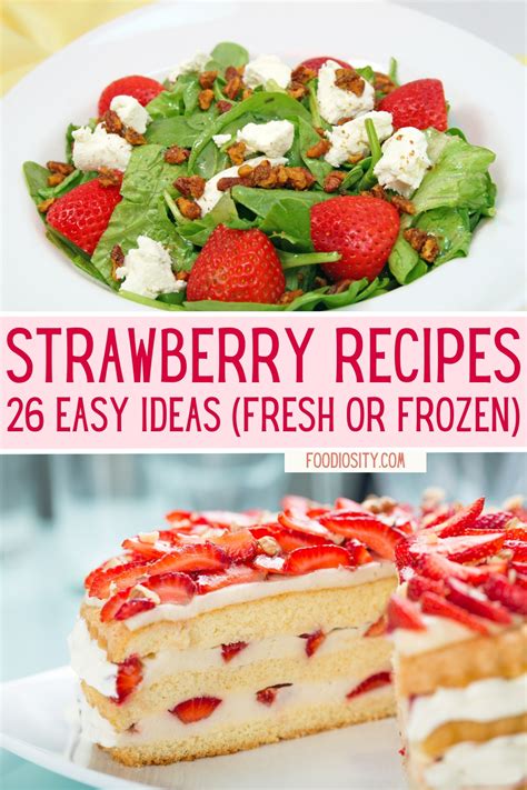 26 Strawberry Recipes - Easy Ideas With Fresh or Frozen Strawberries ...